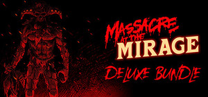 Massacre At The Mirage Deluxe banner