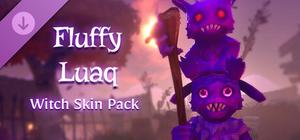 Witch It - Fluffy Luaq Skin Pack banner
