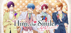 Him, the Smile & bloom banner
