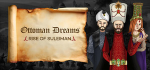 Ottoman Dreams: Rise of Süleiman banner