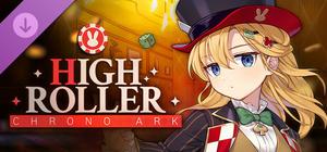 Chrono Ark - High Roller banner