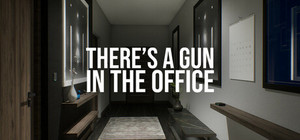 There's a Gun in the Office banner