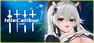 《Idle Calibur：Zero》Deluxe😍 banner