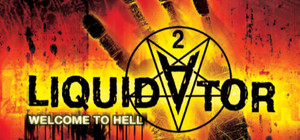 Liquidator 2: Welcome to Hell banner