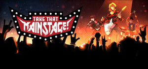 Take That Mainstage! banner