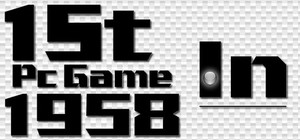 1St Pc Game In 1958 banner