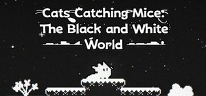 Cats Catching Mice: The Black and White World banner