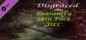 Disgraced Supporter Peasantry Skin Pack banner