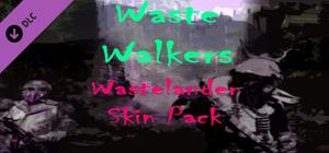 Waste Walkers Supporter Wastelander Skin Pack banner