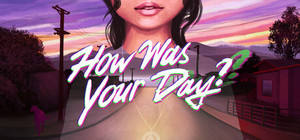 How was your Day? banner