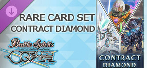 バトルスピリッツ クロスオーバー 『 CONTRACT DIAMOND 』レアカードセット banner
