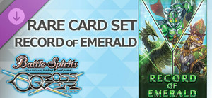 バトルスピリッツ クロスオーバー 『 RECORD OF EMERALD 』レアカードセット banner