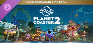 Planet Coaster 2: Vintage Funfair Ride Pack banner