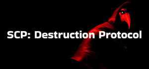 SCP: Destruction Protocol banner