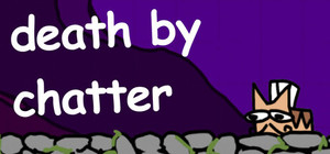 Death By Chatter banner