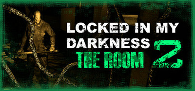 Locked in my Darkness 2: The Room