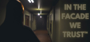 IN THE FACADE WE TRUST™ banner