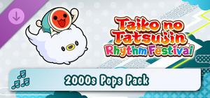 Taiko no Tatsujin: Rhythm Festival - 2000s Pops Pack banner