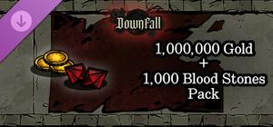 Downfall - 1,000,000 Gold + 1,000 Blood Stones Pack banner