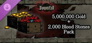 Downfall - 5,000,000 Gold + 2,000 Blood Stones Pack banner