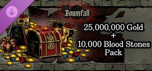 Downfall - 25,000,000 Gold + 10,000 Blood Stones Pack banner