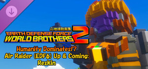EARTH DEFENSE FORCE: WORLD BROTHERS 2 - Humanity Dominates!? Air Raider (EDF6) Up & Coming: Reskin banner