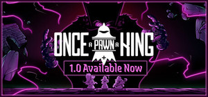Once a Pawn a King banner