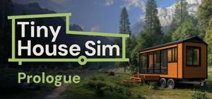 Tiny House Simulator: Prologue banner