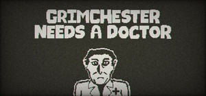 Grimchester Needs A Doctor banner