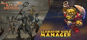 Blackthorn Arena: Reforged + Gladiator Guild Manager banner
