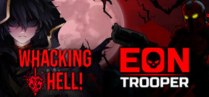 Whacking Hell! + EON Trooper Bundle!! banner