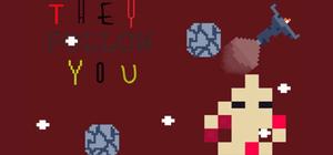 They Follow You banner