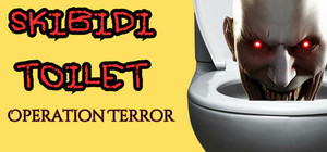 SKIBIDI TOILET: Operation Terror banner