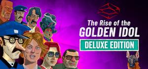 The Rise of the Golden Idol - Deluxe Edition banner
