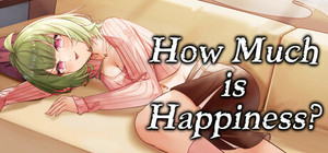 How Much is Happiness? banner