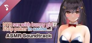 NTR sex with bunny girl!? Strip poker in casino...! ASMR Soundtrack banner