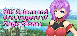 Milf Selena and the Dungeon of Magic Stones banner