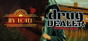 Drug Dealer in My Hotel banner