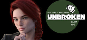 Something To Write About: Unbroken: Book One banner