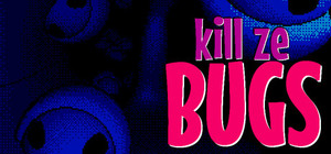 Kill Ze Bugs banner