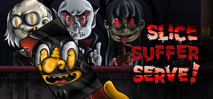Slice, Suffer, Serve! banner