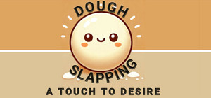 Dough Slapping: A Touch to Desire banner