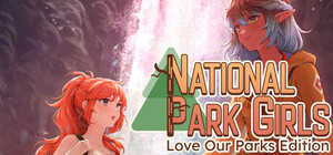 National Park Girls: Love Our Parks Edition banner