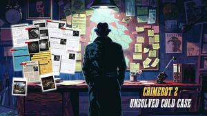 CrimeBot 2: Unsolved Cold Case banner