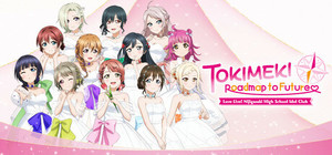 Love Live! Nijigasaki High School Idol Club TOKIMEKI Roadmap to Future banner