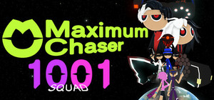 Maximum Chaser : 1001 Squad banner