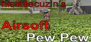 hislittlecuzin's Airsoft Pew Pew banner