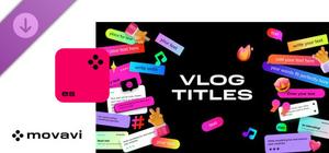 Movavi Video Editor 2025 - Vlog Titles Pack banner