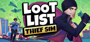 Loot List: Thief Sim banner