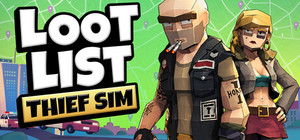 Loot List: Thief Sim banner